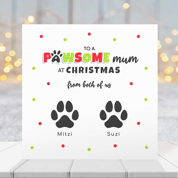 Pawsome Pet Mum Christmas Card