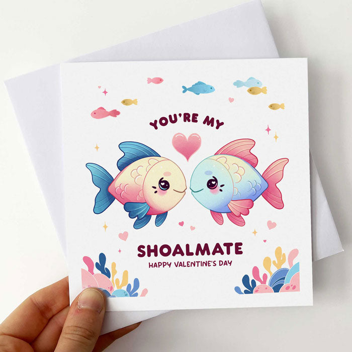 Valentine's card with pun "Shoalmate" featuring fish or ocean theme.
