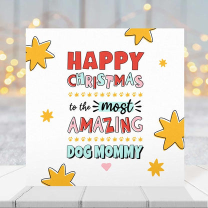 Amazing Dog Mummy Christmas Card