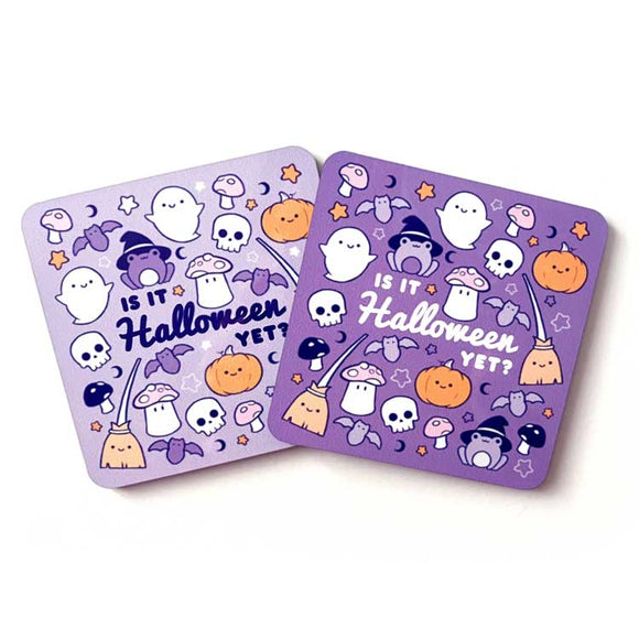 Halloween-themed coaster with 'Is It Halloween Yet?' text.