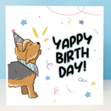 Yorkshire Terrier on card celebrating "Yappy Birthday From the Dog."