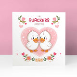 Valentine's card with duck illustration and pun "Quackers About You" for her.