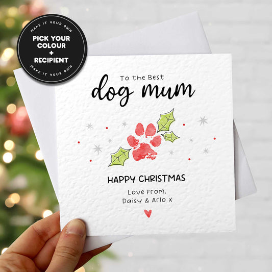 Dog Mum Christmas Card from the Dog – Personalised Paw Print Holly Design