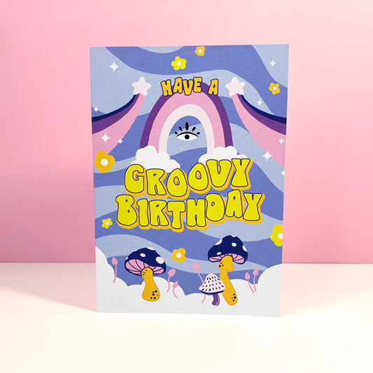 Have a Groovy Birthday Card with pink rainbow and mushrooms