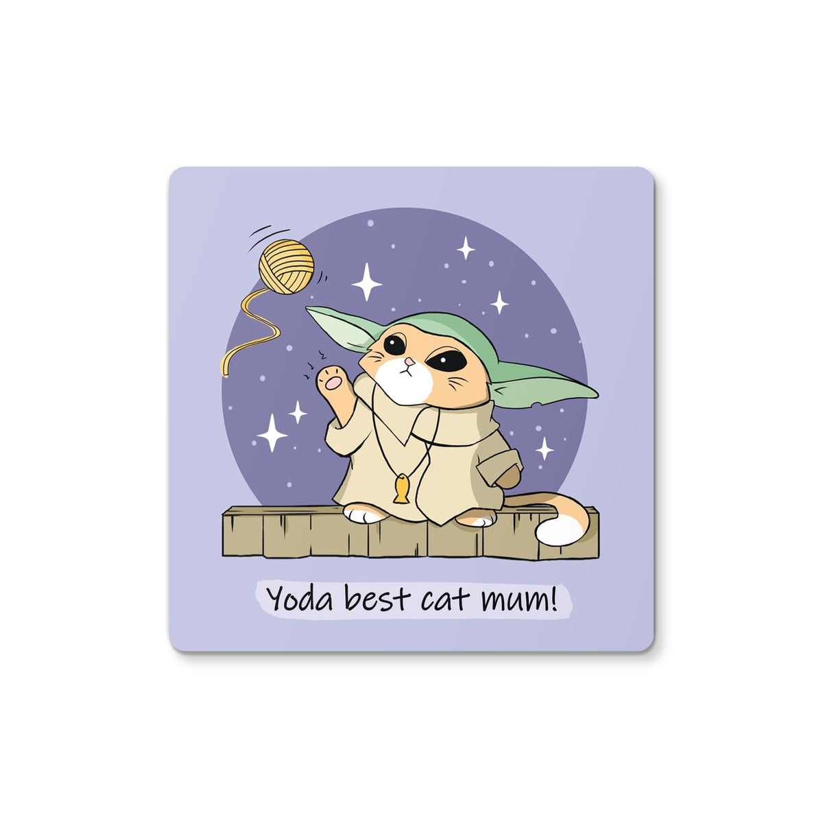 Coaster with "Yoda Best Cat Mum" text and Yoda image.